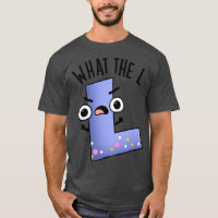 What The L Funny Letter L Pun 1