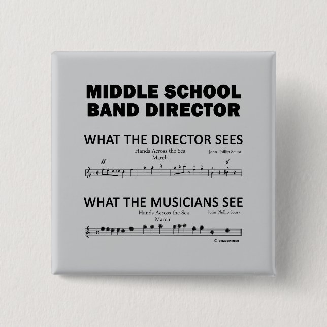 What the Middle School Band Sees Button (Front)