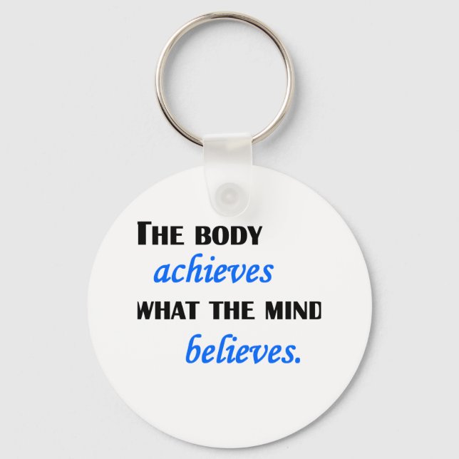 What The Mind Believes Keychain (Front)