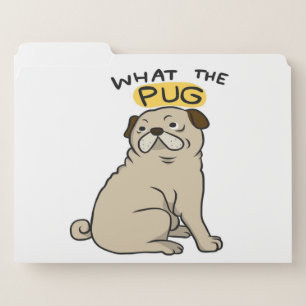 What The Pug Cute Fat Pug File Folder