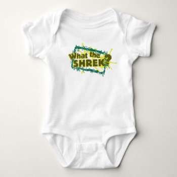 What The Shrek? Baby Bodysuit by ShrekStore at Zazzle