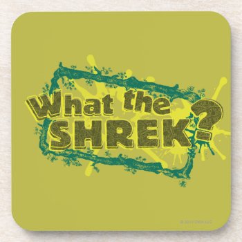What The Shrek? Coaster by ShrekStore at Zazzle
