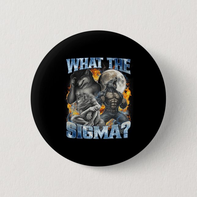 What The Sigma Cool Funny Alpha Wolf Werewolf Boot Button (Front)