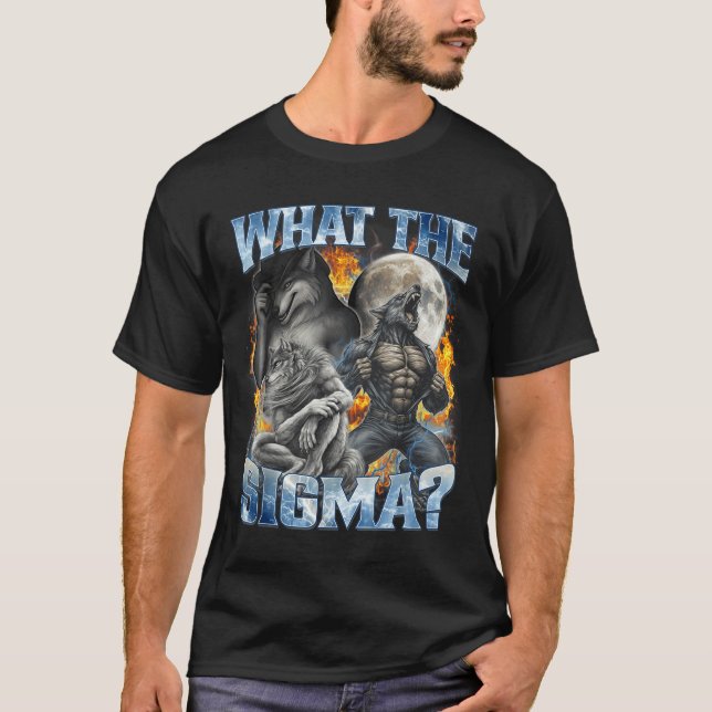 What The Sigma Cool Funny Alpha Wolf Werewolf Boot T-Shirt (Front)