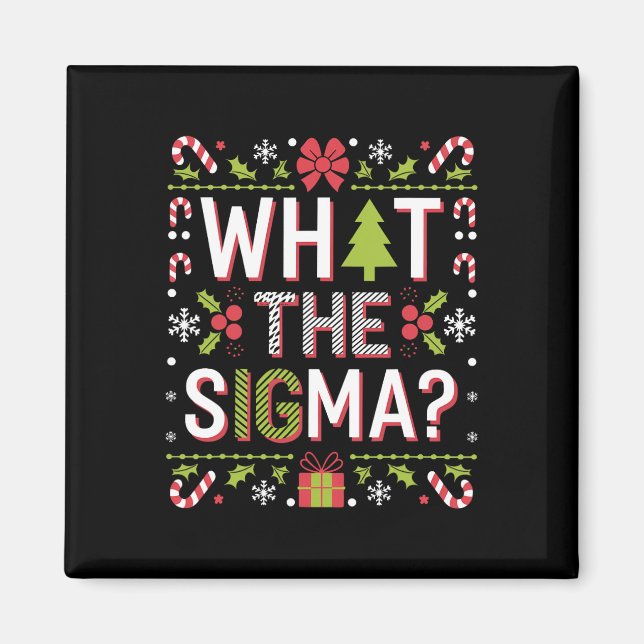 What The Sigma Funny Santa Clause Gen Alpha X-mas  Magnet (Front)