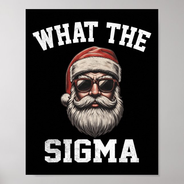 What The Sigma Santa Funny Christmas Meme Xmas Riz Poster (Front)