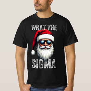 What The Sigma Santa Funny Christmas Meme Xmas Riz T-Shirt