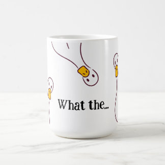 What the... Silly Goose Coffee Mug