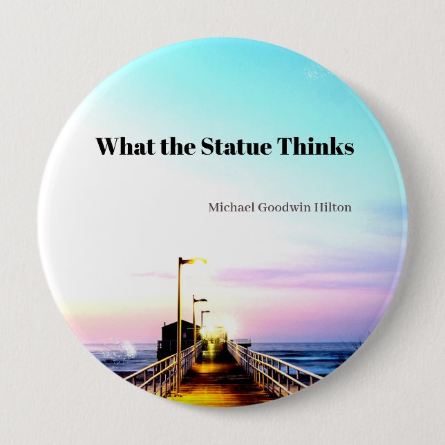 What the Statue Thinks  Button (Front)