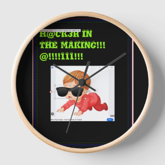 WHAT TIME IS IT? HACKER TIME!!!!! CLOCK
