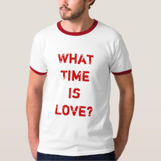 What Time Is Love? T-shirt