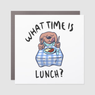 What time is lunch car magnet