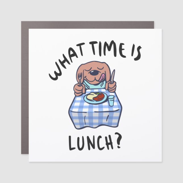 What time is lunch car magnet (Front)