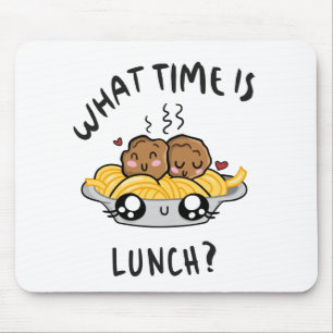 What Time Is Lunch Mouse Pad