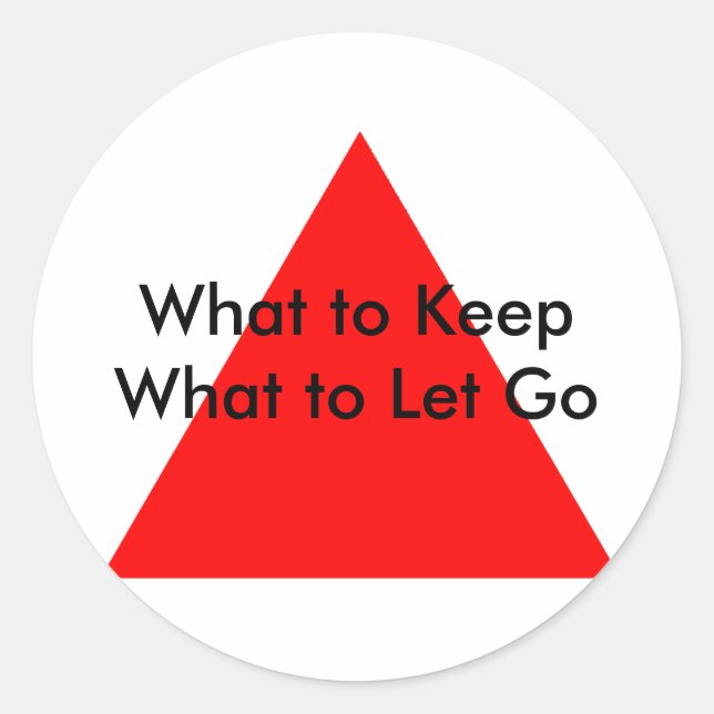 What to Keep What to Let Go The MUSEUM Zazzle Gift Classic Round Sticker (Front)