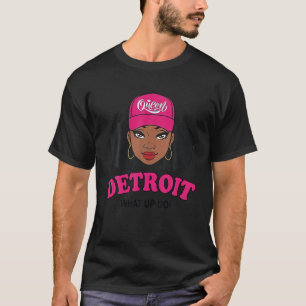 What Up Doe 313 Detroit Melanin Black Afro African T-Shirt