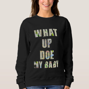 What Up Doe My Baby vintage map of metro detroit f Sweatshirt