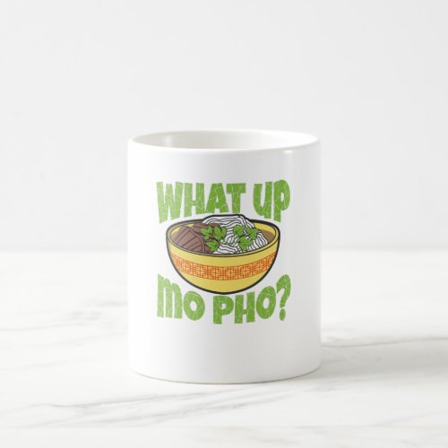What Up Mo Pho Vietnamese Soup Coffee Mug