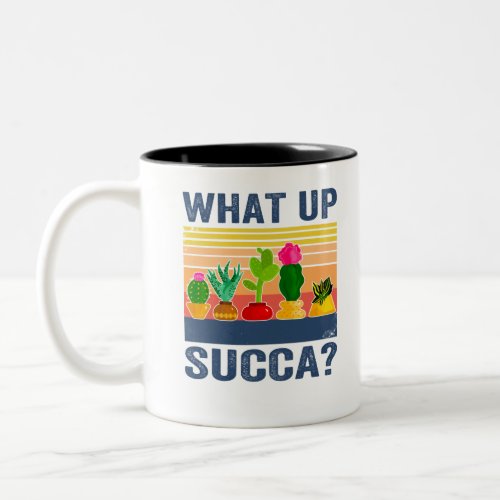 What Up Succa Funny Succulent Cactus Two_Tone Coffee Mug