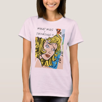 What Was I Thinking? Organic cotton t-shirt made