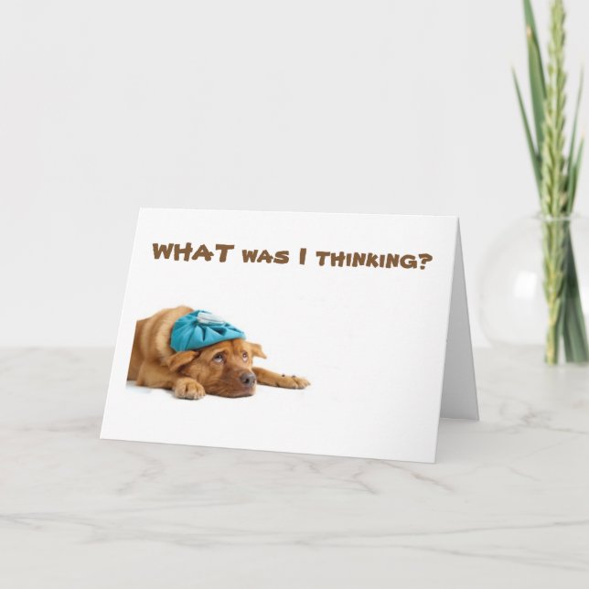 WHAT WAS PUP THINKING CELEBRATED YOUR BIRTHDAY CARD (Front)