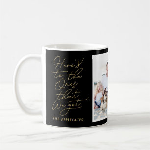 What We Got EDITABLE COLOR Custom Photo Mug