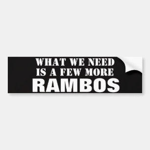 What We Need is a few More Rambos Black Sticker