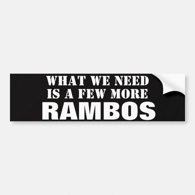 What We Need is a few More Rambos Black Sticker (Front)