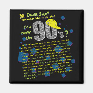 What We Said in the 90s Magnet