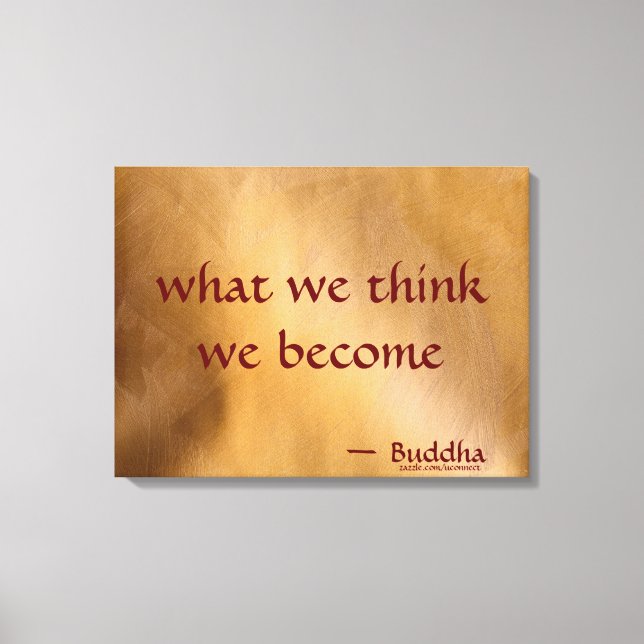 What We Think We Become Canvas Print (Front)