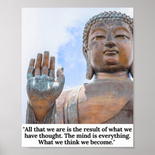 What we think we become...Quote by Buddha Poster