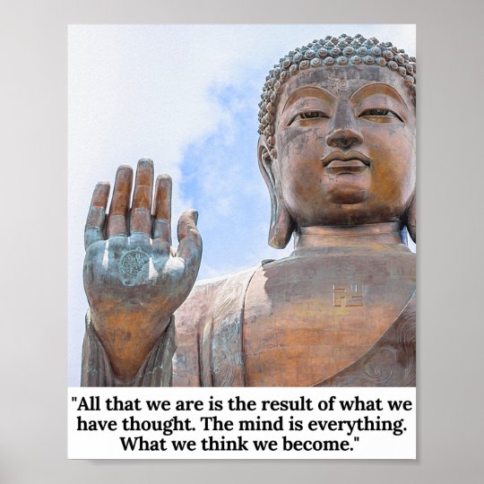 What we think we become...Quote by Buddha Poster | Zazzle