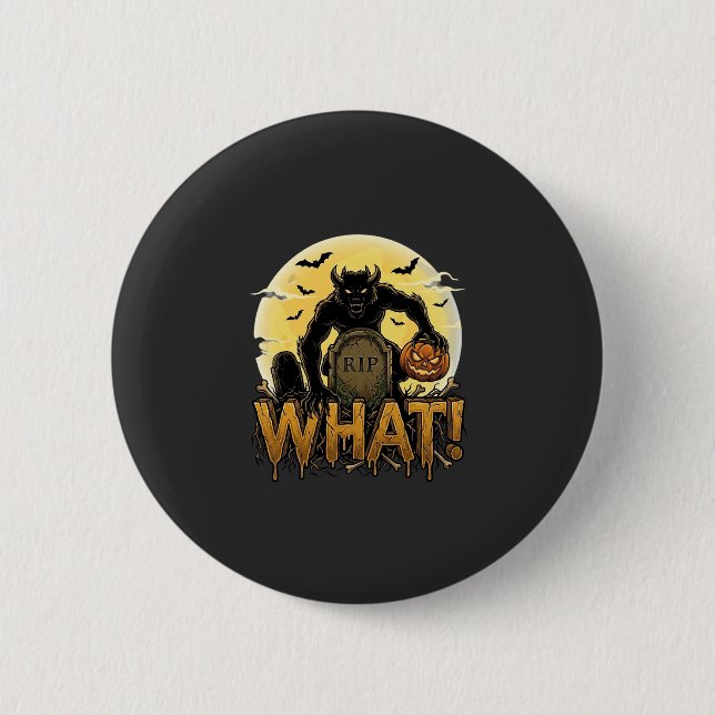 What Werewolf Pumpkin Tombstone Full Moon Button (Front)