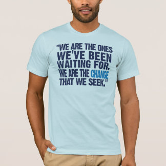 What we've been waiting for T-Shirt