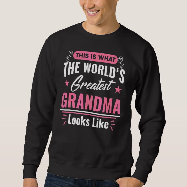 What World's Greatest Grandma Looks Like Mothers D Sweatshirt (Front)