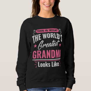 What World's Greatest Grandma Looks Like Mothers D Sweatshirt