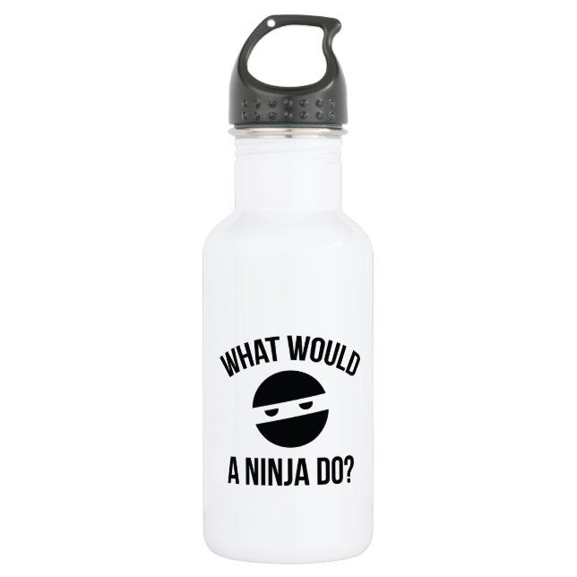 What Would A Ninja Do? Stainless Steel Water Bottle (Front)