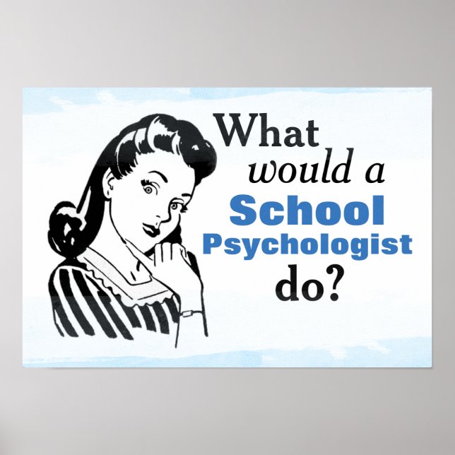 What Would a School Psychologist Do? (Poster) Poster (Front)