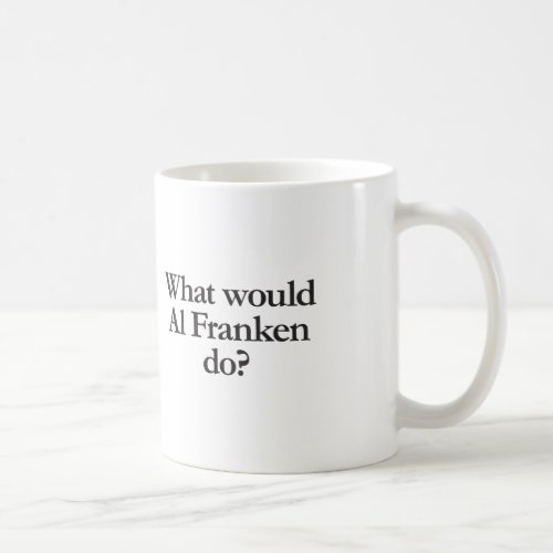 what would al franken do coffee mug