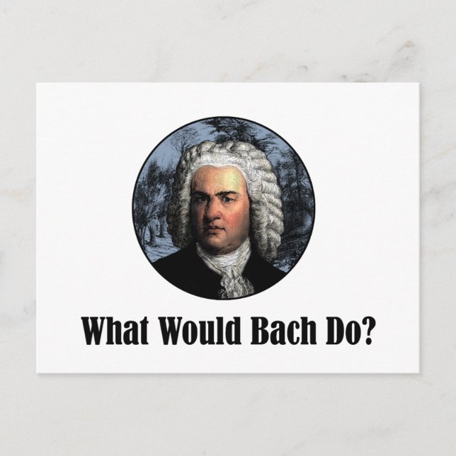 What Would Bach Do? Postcard (Front)