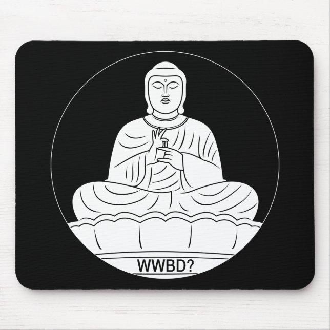 What Would Buddha Do? Mouse Pad (Front)