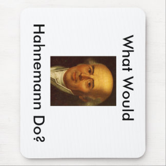 What Would Hahnemann Do? Mouse Pad