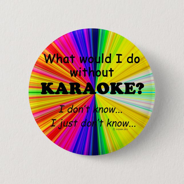 What Would I Do, Karaoke Button (Front)