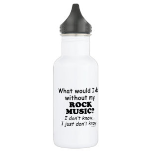 What Would I Do, Rock Music Stainless Steel Water Bottle