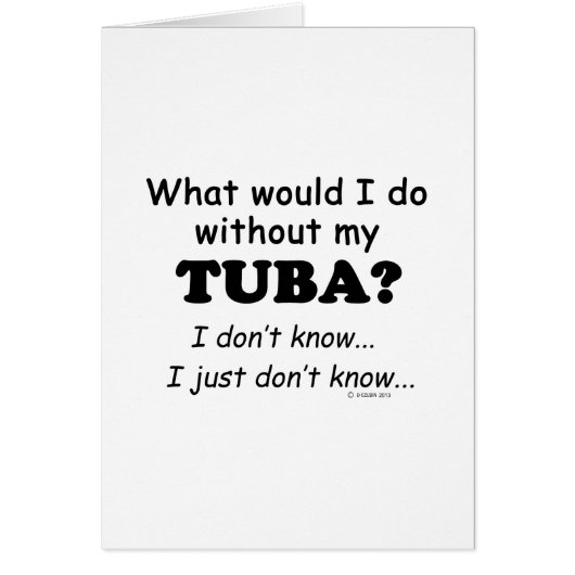 What Would I Do, Tuba Cards (Front)