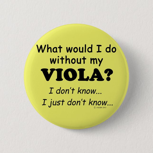 What Would I Do, Viola Button (Front)