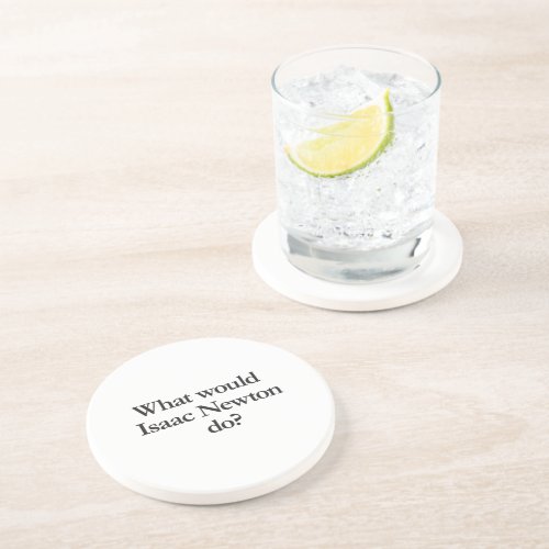 what would isaac newton do drink coaster