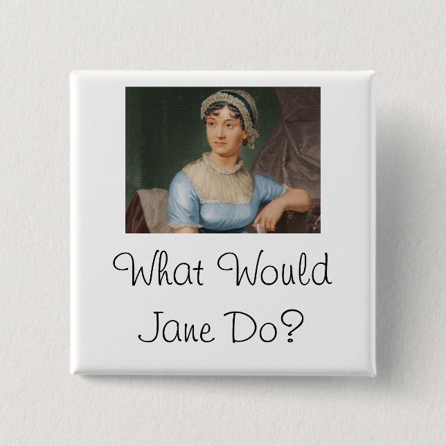 What Would Jane Do? Pinback Button (Front)