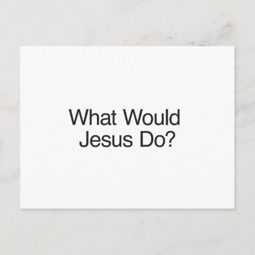 What Would Jesus Do Postcard