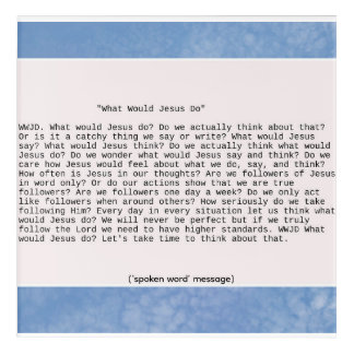 What Would Jesus Do With Photo Background Acrylic Print